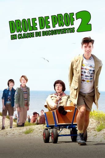 Affiche de Drôle de prof 2 : en classe de découvertes