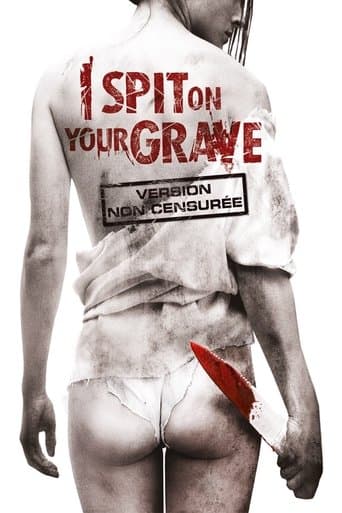 Affiche de I Spit on Your Grave