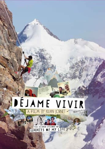 Affiche de Summits of my Life 2 - Déjame Vivir