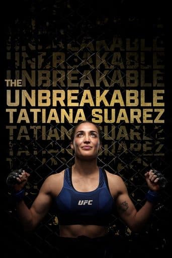Affiche de The Unbreakable Tatiana Suarez