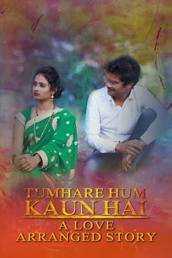 Affiche de Tumhare Hum Kaun Hai: A Love Arranged Story