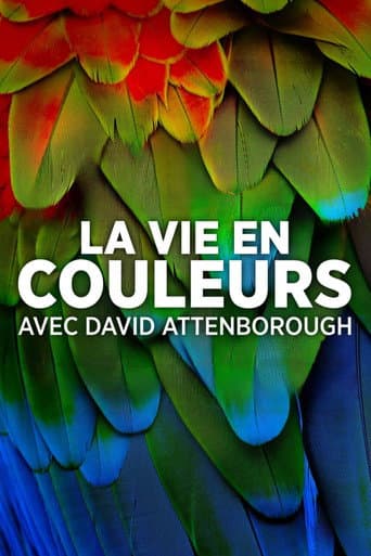 Affiche de La Vie en couleurs avec David Attenborough