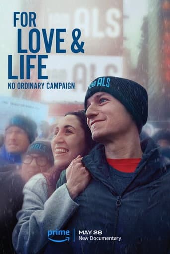 Affiche de For Love & Life: No Ordinary Campaign