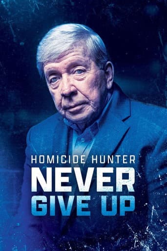 Affiche de Homicide Hunter: Never Give Up