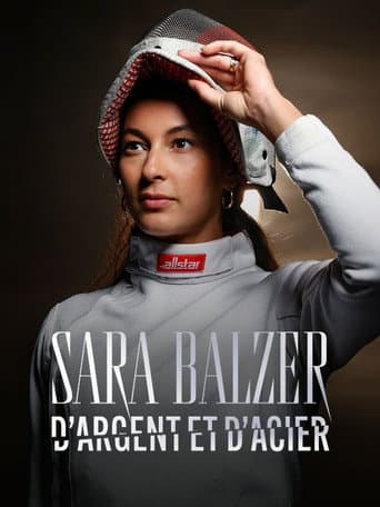 Affiche de Sara Balzer, D'argent Et D'acier