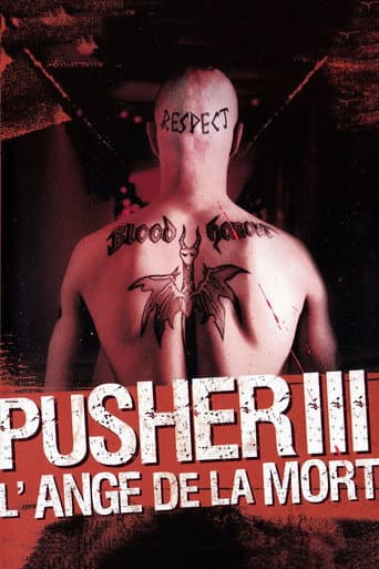 Affiche de Pusher III : L'Ange de la mort