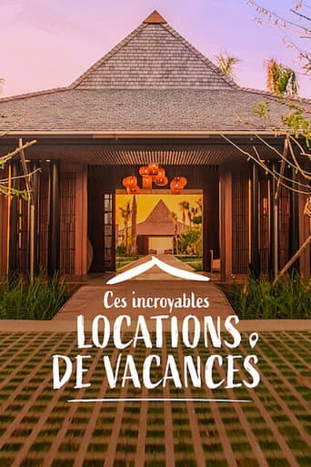 Affiche de Ces incroyables locations de vacances
