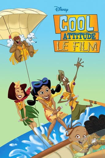 Affiche de Cool Attitude - Le Film