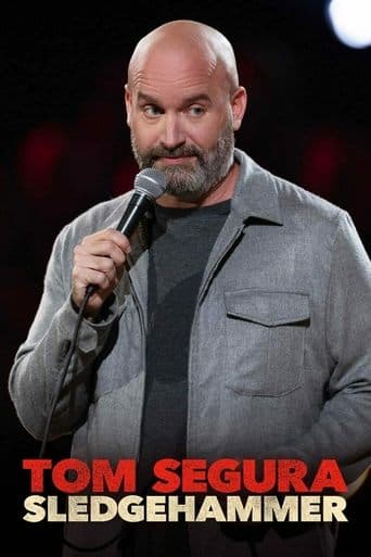 Affiche de Tom Segura: Sledgehammer