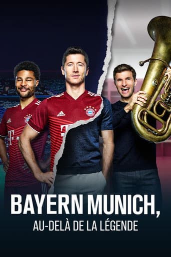 Affiche de BAYERN MUNICH, AU-DELÀ DE LA LÉGENDE
