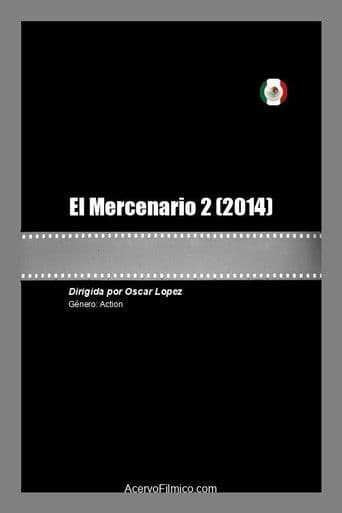 Affiche de El Mercenario 2