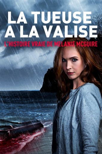 Affiche de La tueuse à la valise : l'histoire vraie de Melanie McGuire