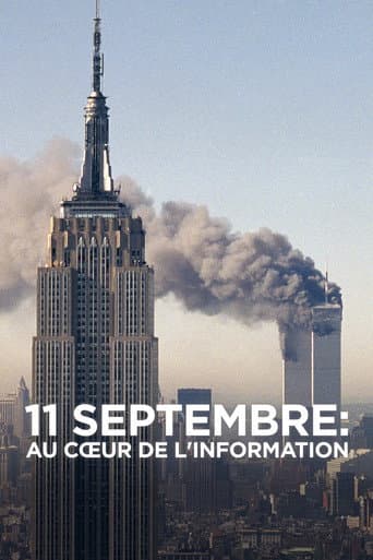 Affiche de 11 septembre : Au cœur de l'information