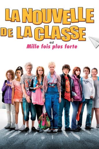 Affiche de La Nouvelle de la classe est mille fois plus forte
