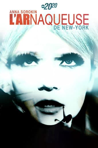 Affiche de Anna Sorokin : l'arnaqueuse de New-York