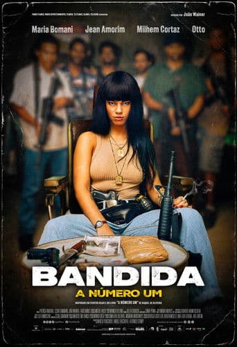 Affiche de Bandida - A Número Um
