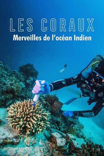Affiche de Fascinants coraux : merveilles de l'océan Indien