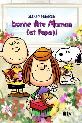 Affiche de Snoopy présente : bonne fête Maman (et Papa) !