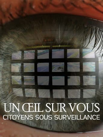 Affiche de Un oeil sur vous, citoyens sous surveillance