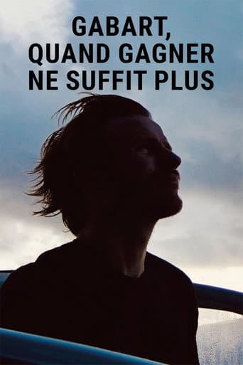 Affiche de Gabart, quand gagner ne suffit plus
