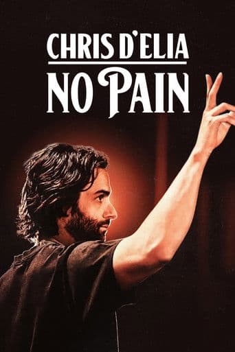 Affiche de Chris D'Elia: No Pain