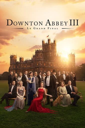 Affiche de Downton Abbey III : Le Grand Final