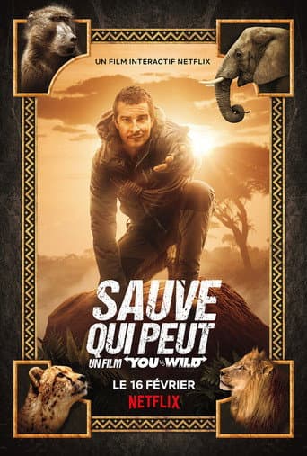 Affiche de Sauve qui peut : Un film "You vs. Wild"