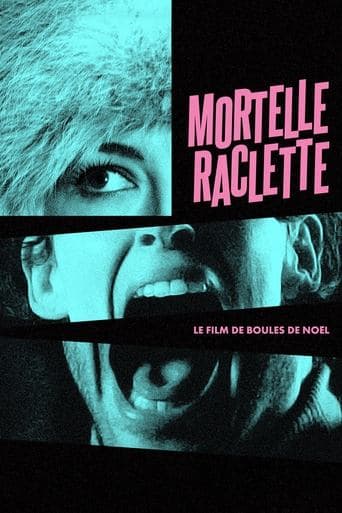 Affiche de Mortelle raclette