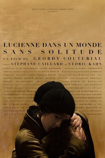 Affiche de Lucienne dans un monde sans solitude