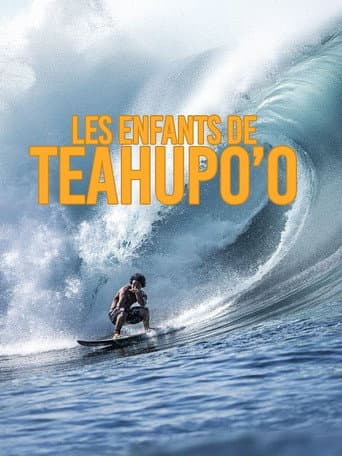 Affiche de Les enfants de Teahupo'o