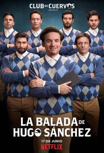 Affiche de Club de Cuervos : La ballade d'Hugo Sánchez
