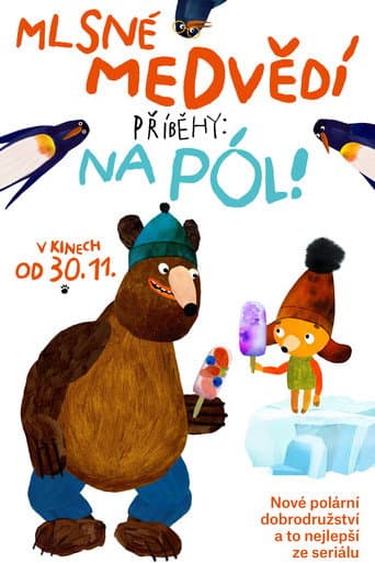 Affiche de Mlsné medvědí příběhy: Na pól!