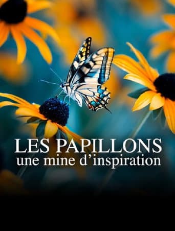 Affiche de Les papillons, une mine d'inspiration