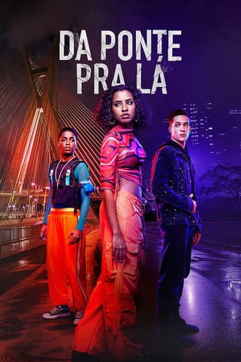 Affiche de Da Ponte pra Lá