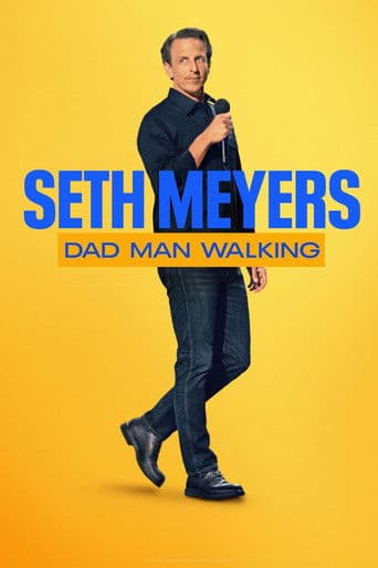 Affiche de Seth Meyers: Dad Man Walking