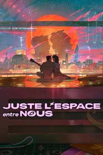 Affiche de Juste l'espace entre nous