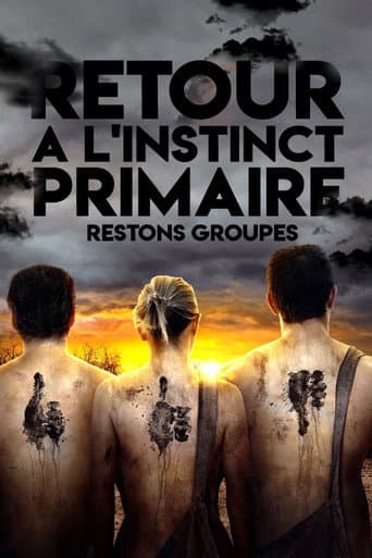 Affiche de Retour à l'instinct primaire : Restons groupés