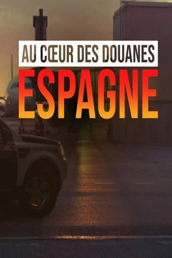 Affiche de Au cœur des douanes : Espagne