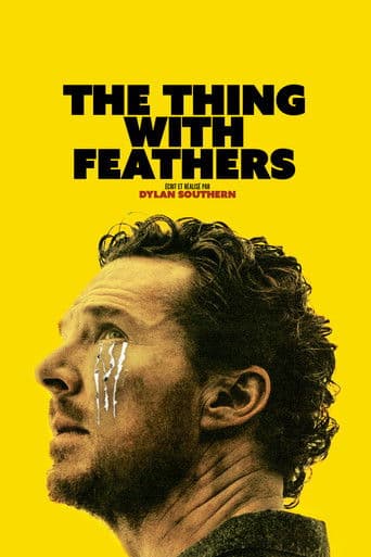 Affiche de The Thing with Feathers