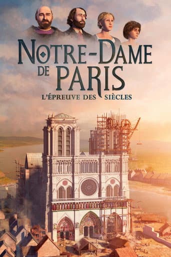 Affiche de Notre-Dame de Paris, l'épreuve des siècles