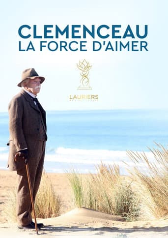 Affiche de Clémenceau, la force d'aimer