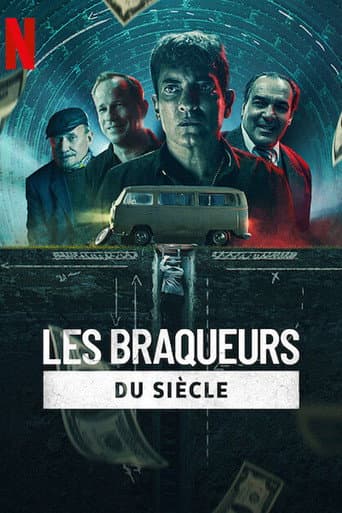 Affiche de Les Braqueurs du siècle
