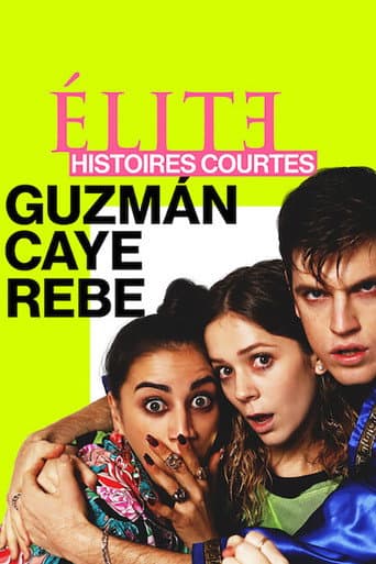 Affiche de Élite : Histoires courtes - Guzmán Caye Rebe