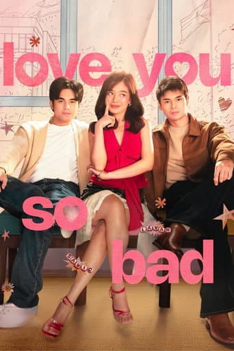 Affiche de Love You So Bad