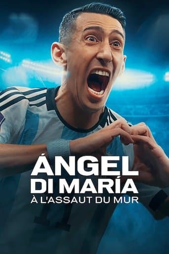 Affiche de Ángel Di María : À l'assaut du mur