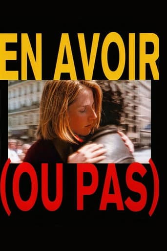 Affiche de En avoir (ou pas)