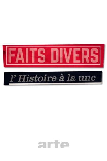 Affiche de Faits divers, l'Histoire à la Une