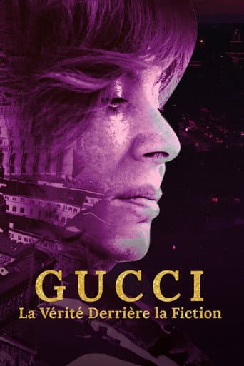 Affiche de Gucci : La Vérité derrière la fiction