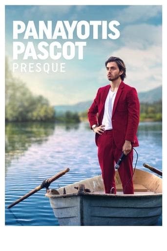 Affiche de Panayotis Pascot : Presque