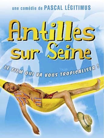 Affiche de Antilles sur Seine